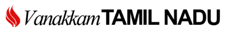 Vanakam Tamilnadu