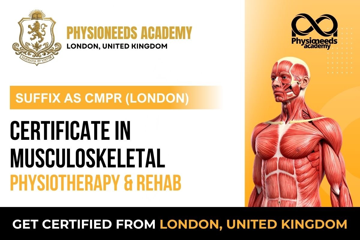 Online Certificate Course in Musculoskeletal Physio & Rehabilitation
