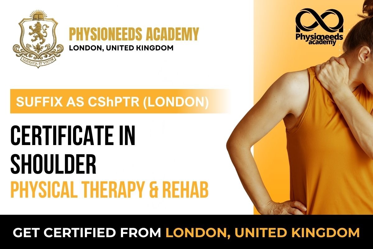 Online Certificate Course in Shoulder Physiotherapy and Rehab