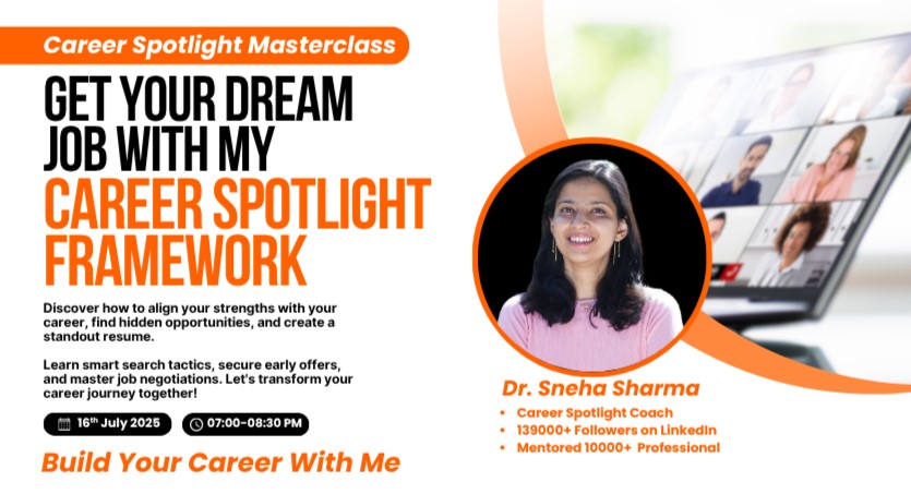 Get your Dream Job with My Career Spotlight Framework - July 2025