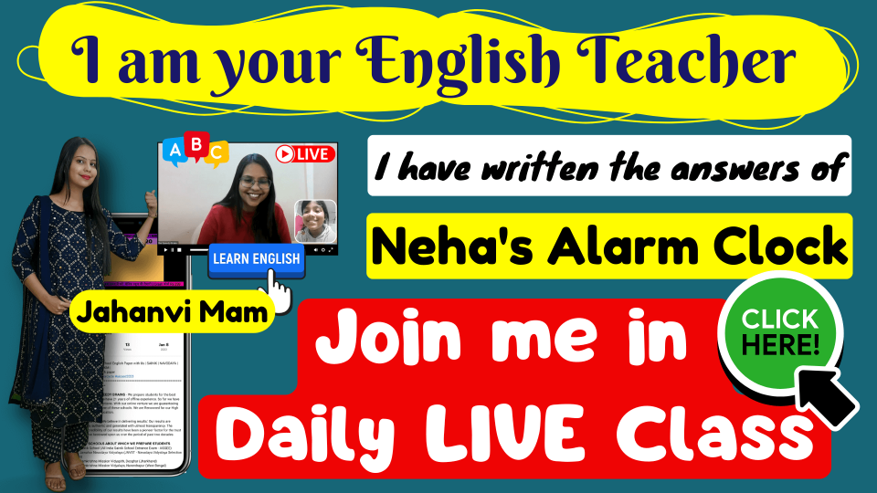 Neha's Alarm Clock Class 4 English NCERT Solutions