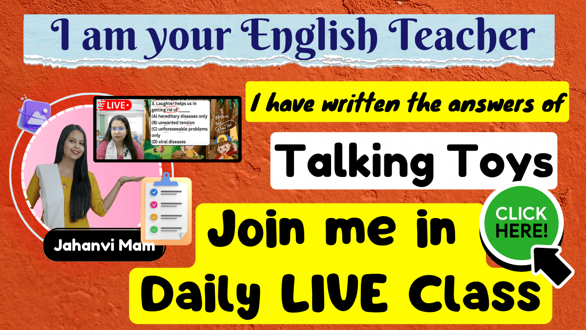 Talking Toys Class 3 English NCERT Solution