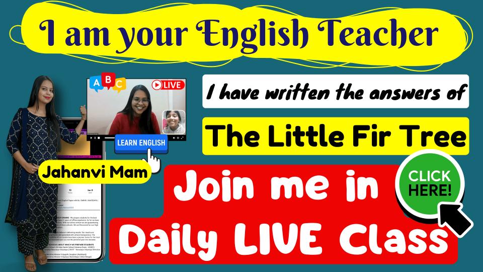 The Little Fir Tree Class 4 English NCERT Solutions