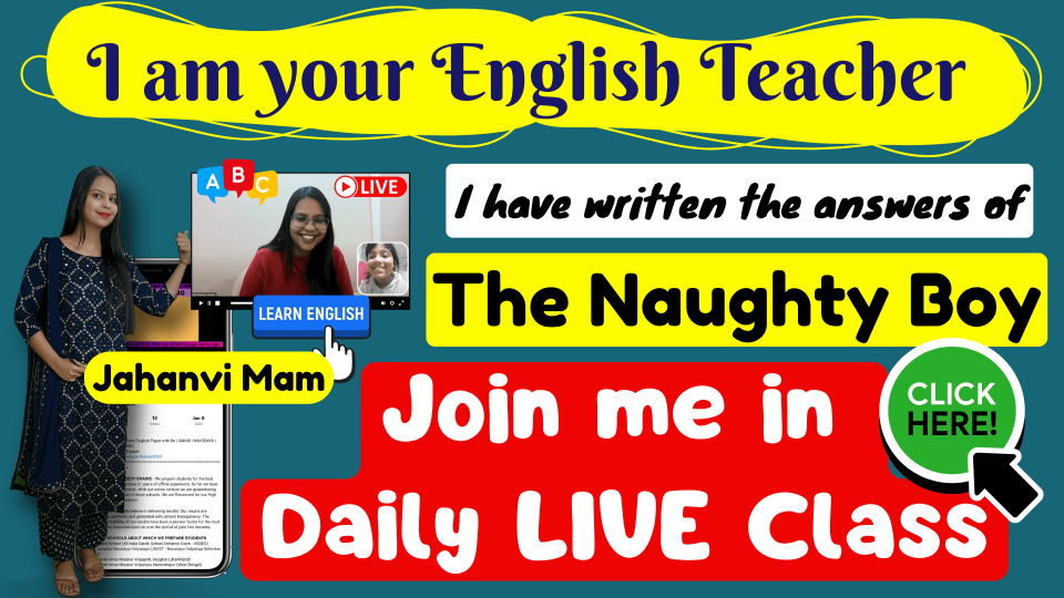 The Naughty Boy Class 4 English NCERT Solutions