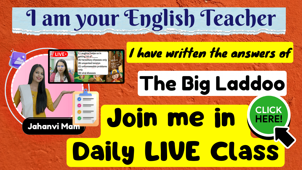 The Big Laddoo Class 3 English NCERT Solution