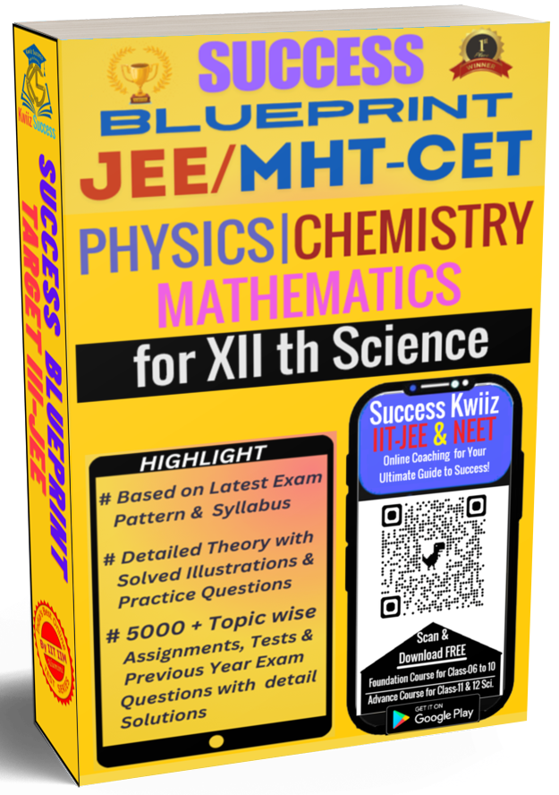 Success Blueprint - JEE for XII th Students (Physics, Chemistry & Mathematics)