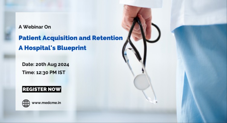 Patient Acquisition and Retention: A Hospital's Blueprint