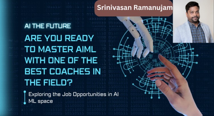 Are you ready to master AIML with one of the best coaches in the field?