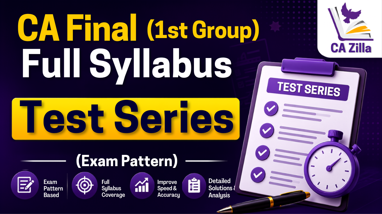 CA Final - Full Syllabus Test Series (FIRST GROUP) - 2 Test