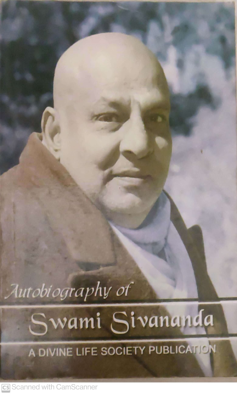 AUTOBIOGRAPHY OF SWAMI SIVANANDA