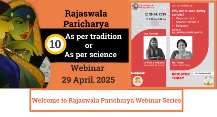 Rajaswala Paricharya - Why not to cook during periods?
