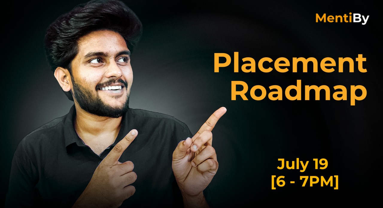 Placement Roadmap [Mentiby Placement Session]