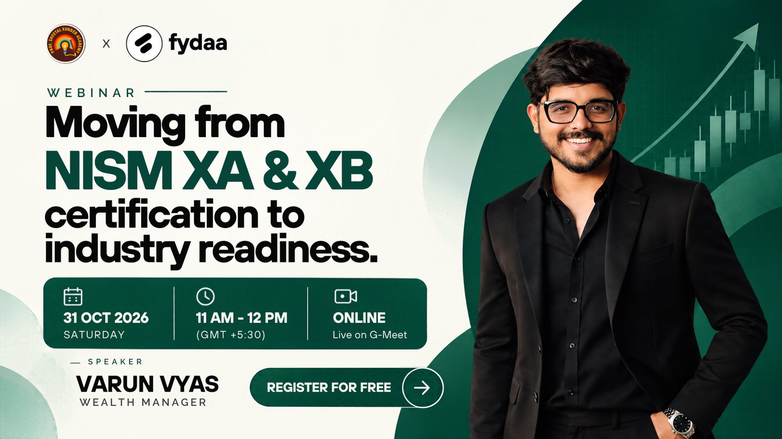 Free webinar with Fydaa: Moving from NISM XA & XB certification to industry readiness - 31 Oct 2026, 11 AM to 12 PM, live on Google Meet. Register for free.
