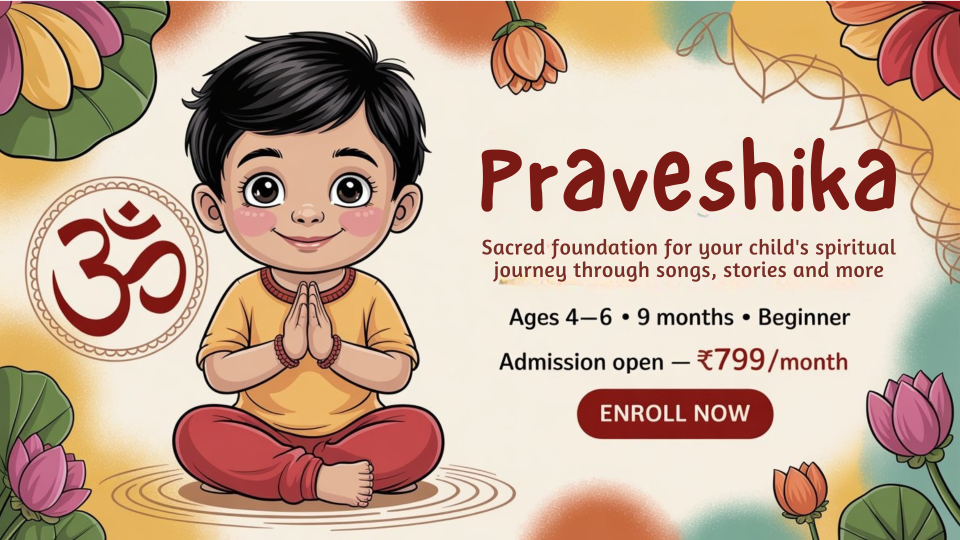Praveshika - Sacred foundation for your child's spiritual journey through songs, stories and more