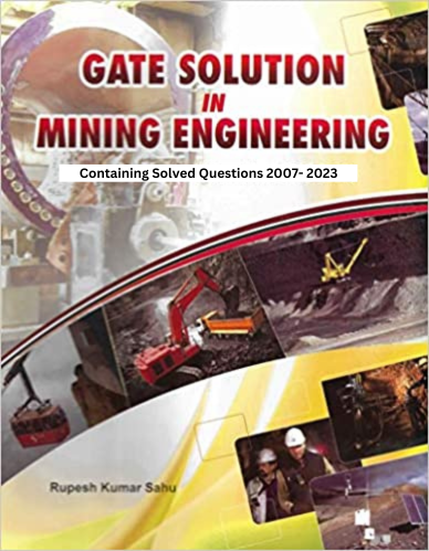GATE Solution in Mining Engineering 2007-2023 By Rupesh Kumar Sahu (Lovely Prakashan)