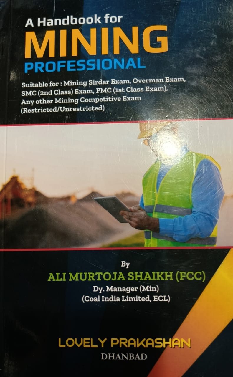 A Handbook for Mining Professional By Ali Murtoja Shaikh (Lovely Prakashan Dhanbad)