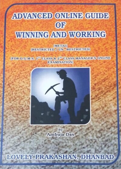 ADVANCED ONLINE GUIDE OF WINNING & WORKING METAL (Restricted/Un-Restricted) BY AMBUJA DAS