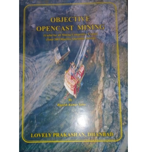 Objective Opencast Mining By Rupesh Kumar Sahu