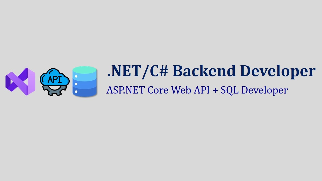 Build Production-Ready Web APIs and SQL-Driven Backend Applications with .NET Core/C#.