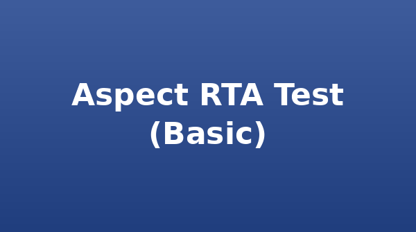 Aspect RTA Test (Basic)