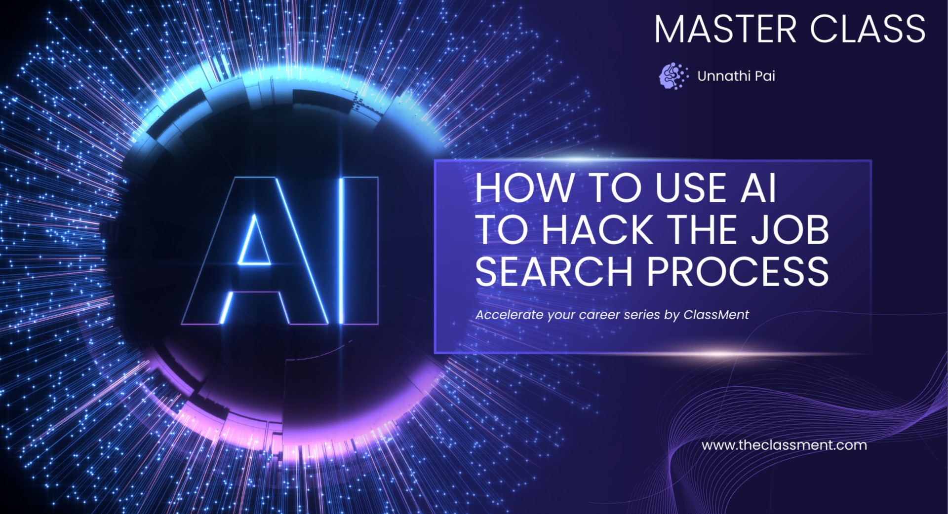 Masterclass: Accelerate Your Career - How to Use AI to Hack the Job Search Process