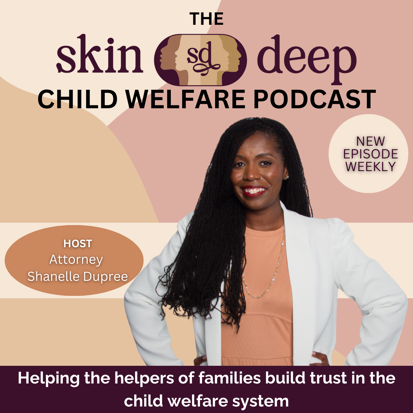 Skin DEEP Child Welfare Podcast
