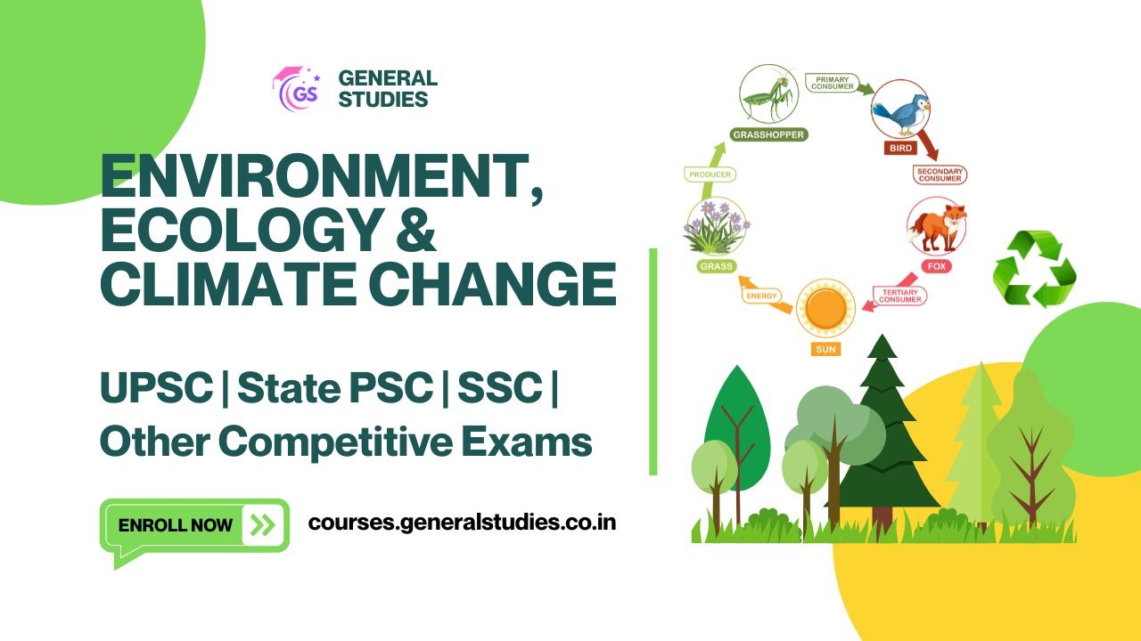 Environment, Ecology & Climate Change