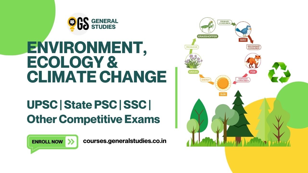 Environment, Ecology & Climate Change