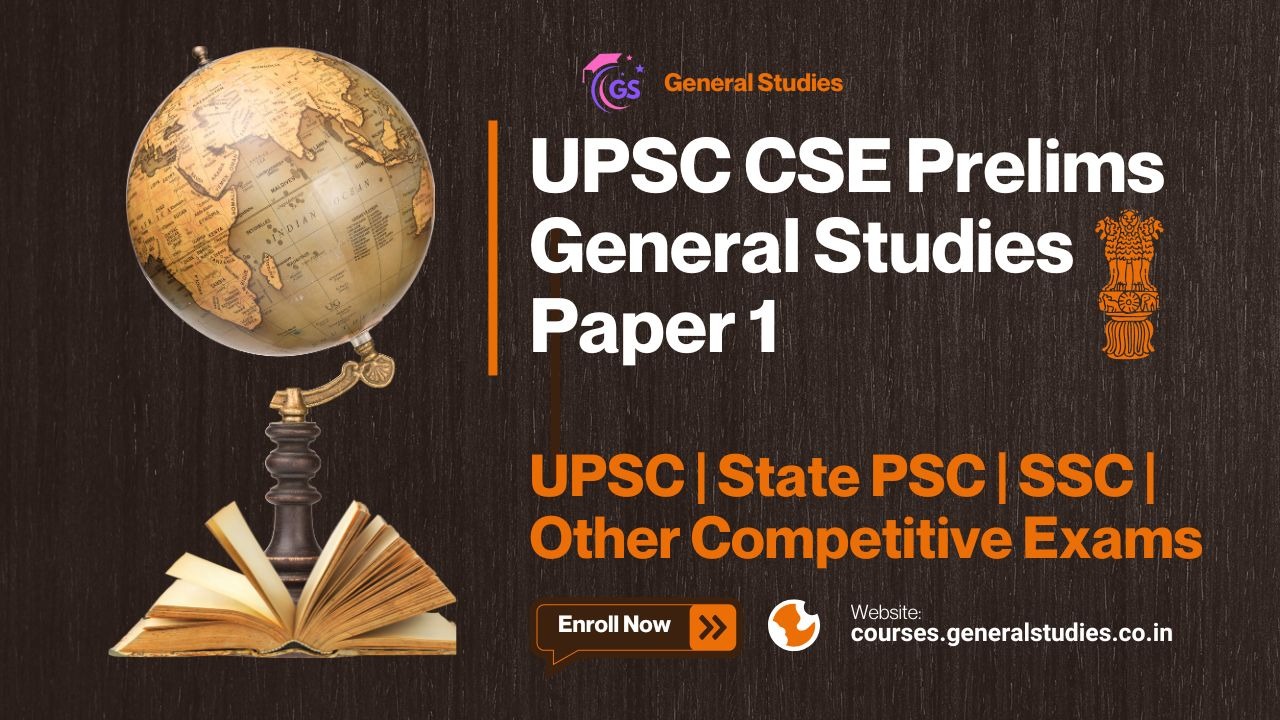 UPSC Prelims – General Studies Paper 1