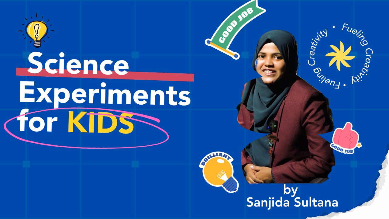 Science Experiment for KIDS