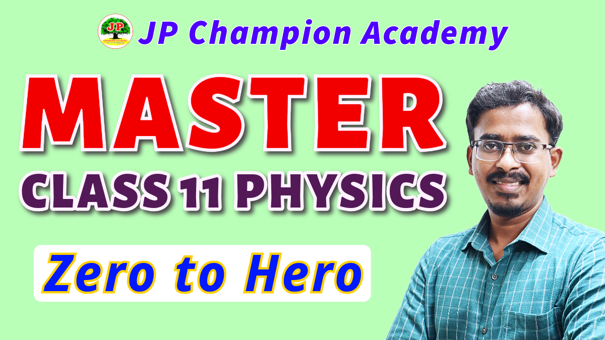 Class 11 Physics master course