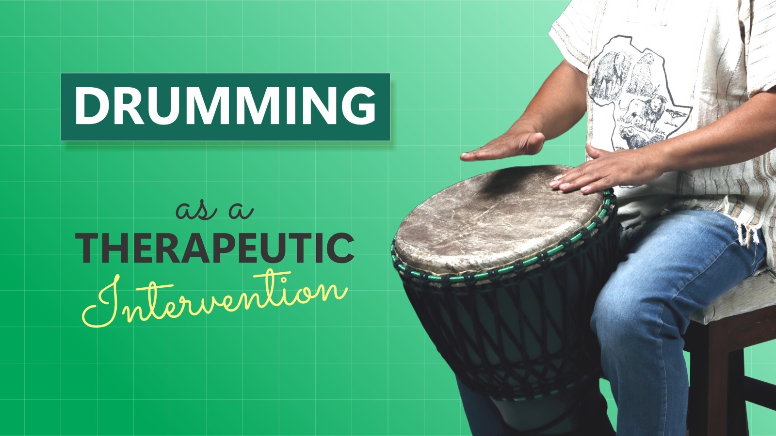 Drumming as a Therapeutic Intervention